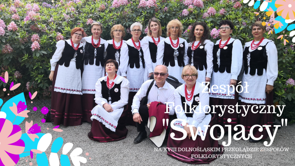 Zespół Folklorystyczny "Swojacy" w Wojsławicach - zdjęcie 1