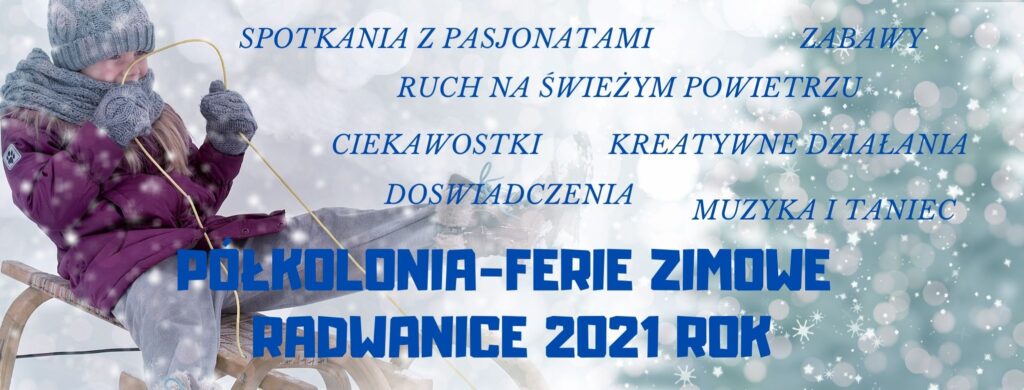 Ilustracja wprowadzenia: FERIE ZIMOWE 2021-relacja